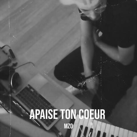 Apaise ton coeur