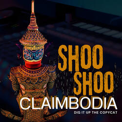 Shoo Shoo Claimbodia