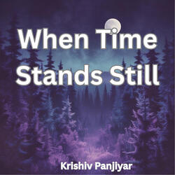 When Time Stands Still