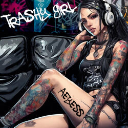 Trashy Girl