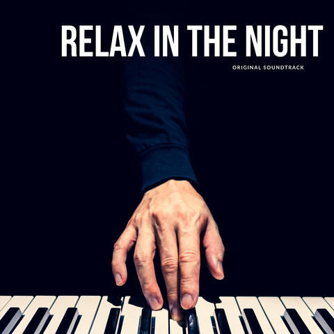 Relax in the Night（Original Soundtrack）