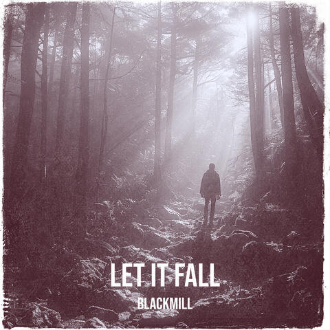 Let It Fall