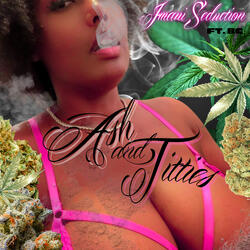 Ash and Titties