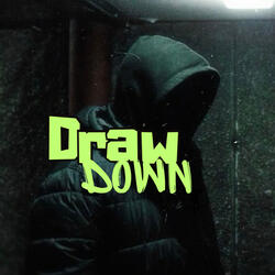 Draw Down (Demo)