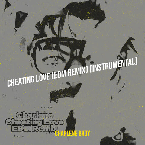 Cheating Love (Edm Remix) [Instrumental]