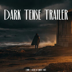 Dark Tense Trailer