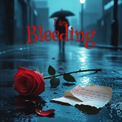 I Am Bleeding
