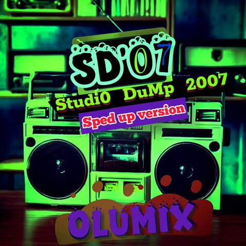 Studio Dump 2007 (Sped up Version)
