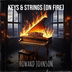 Keys & Strings (On Fire)