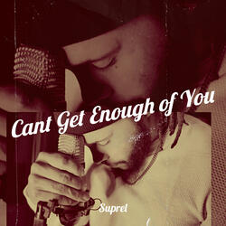 Cant Get Enough of You