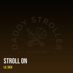 Stroll On