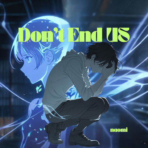 Don't End Us