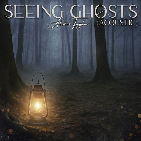 Seeing Ghosts (Acoustic)