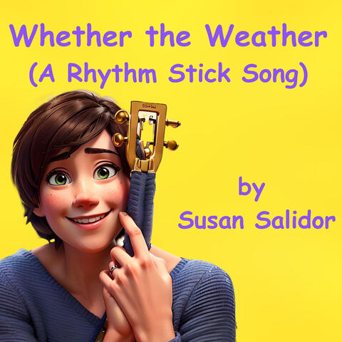Whether the Weather (A Rhythm Stick Song)