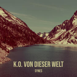 K.O. Von Dieser Welt