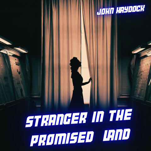 Stranger in the Promised Land
