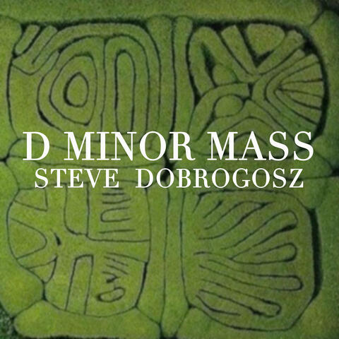 D Minor Mass