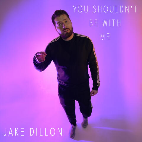 You Shouldn't Be With Me
