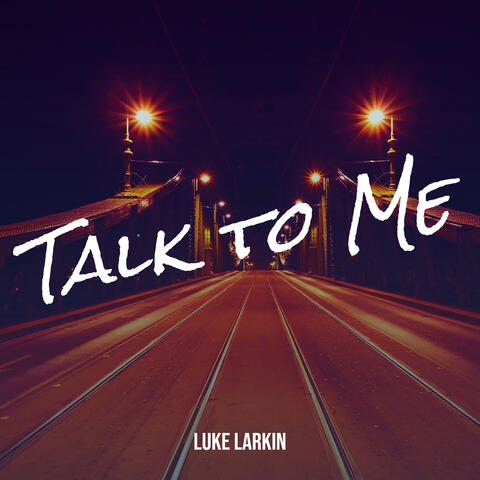 Talk to Me