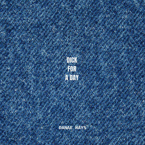 Dick for a Day