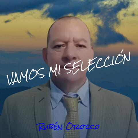 Vamos Mi Selección