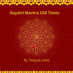 Gayatri Mantra 108 Times