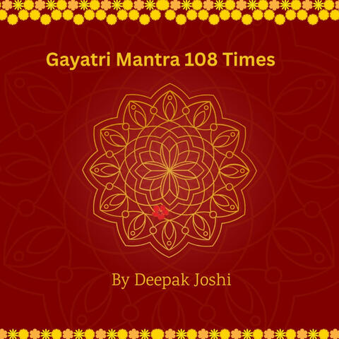 Gayatri Mantra 108 Times