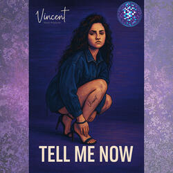 Tell Me Now