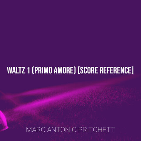 Waltz 1 (Primo Amore) [Score Reference]