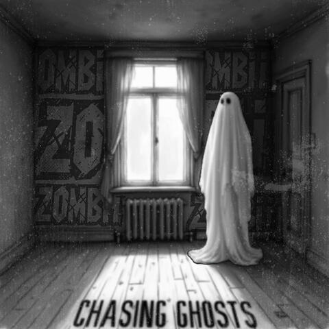 Chasing Ghosts