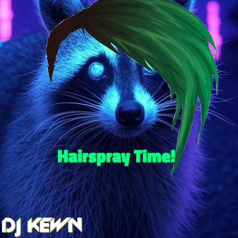 Hairspray Time!