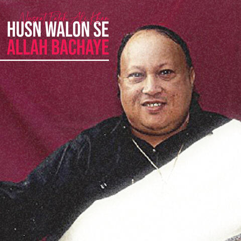 Husn Walon Se Allah Bachaye