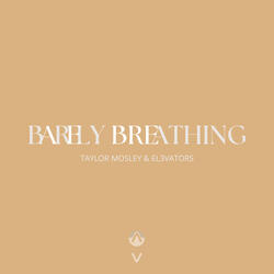 Barely Breathing