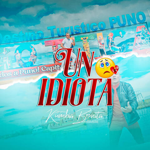 Un Idiota