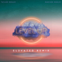 Level up (El3vated Remix)