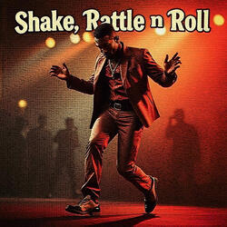Shake Rattle n Roll