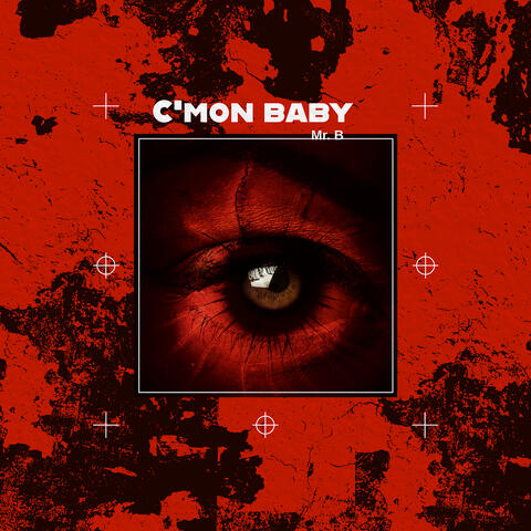 C'mon Baby
