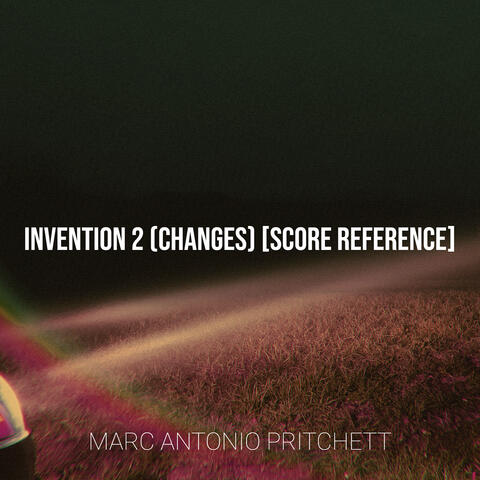 Invention 2 (Changes) [Score Reference]