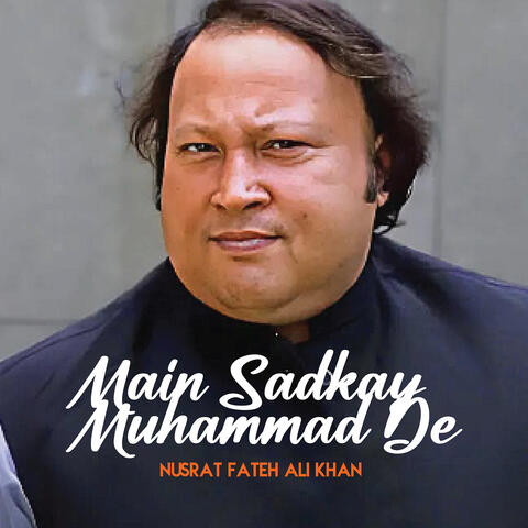 Main Sadkay Muhammad De