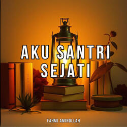 Aku Santri Sejati
