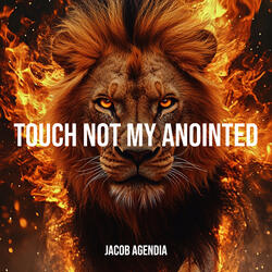 Touch Not My Anointed