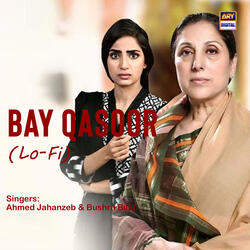 Bay Qasoor (Lo-Fi)