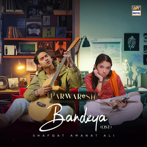 Bandeya (From "Parwarish")