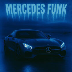 Mercedes Funk (Slowed)