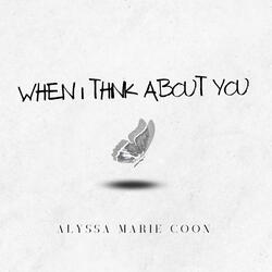 When I Think About You