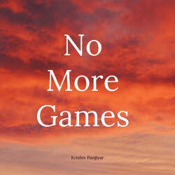 No More Games