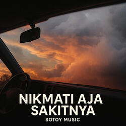 Nikmati Aja Sakitnya