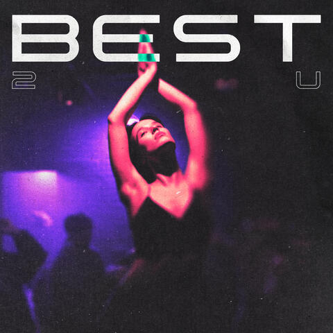 Best 2 U