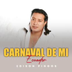 Carnaval De Mi Ecuador