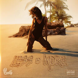 Less Is More